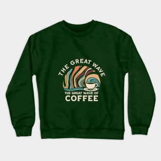 The Great Wave of Coffee Crewneck Sweatshirt